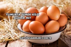 Yumurta Yemek Kilo Aldırır mı?
