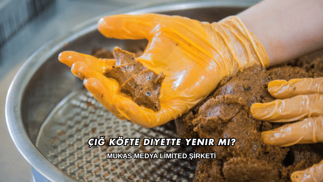 Çiğ Köfte Diyette Yenir mi?