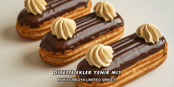 Diyette Ekler Yenir mi?