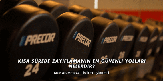 Kısa Sürede Zayıflamanın En Güvenli Yolları Nelerdir?