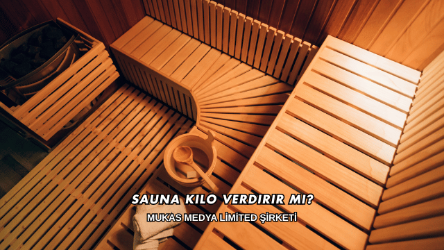 Sauna Kilo Verdirir mi?