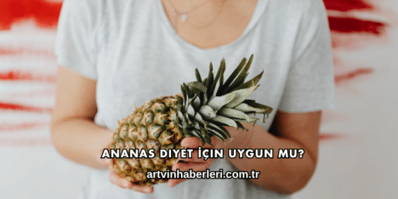 Ananas Diyet İçin Uygun mu?