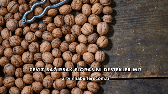 Ceviz Bağırsak Florasını Destekler mi?