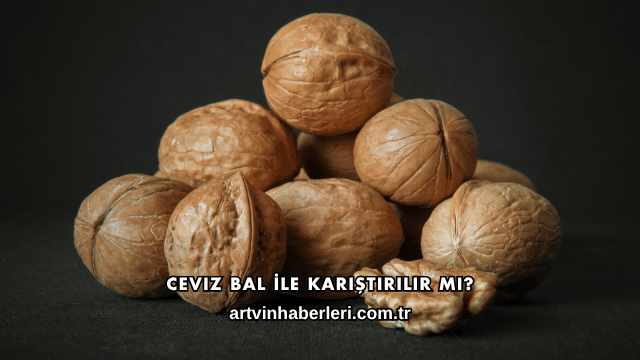 Ceviz Bal İle Karıştırılır mı?