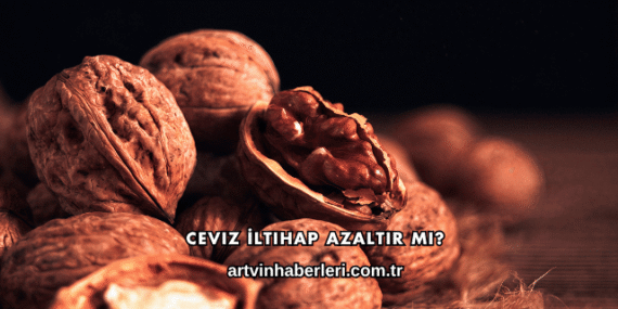 Ceviz İltihap Azaltır mı?