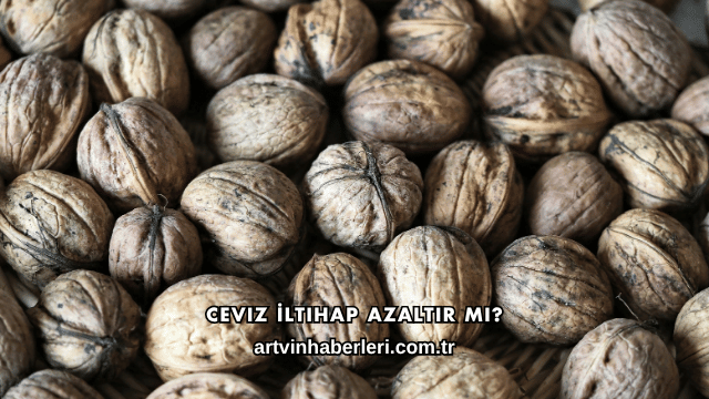 Ceviz İltihap Azaltır mı?