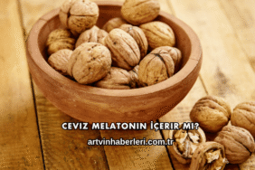 Ceviz Melatonin İçerir mi?