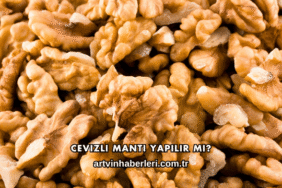 Cevizli Mantı Yapılır mı?