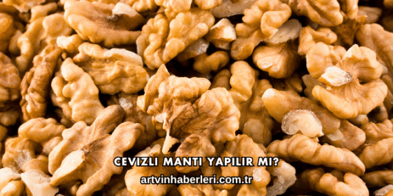 Cevizli Mantı Yapılır mı?