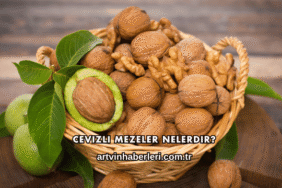 Cevizli Mezeler Nelerdir?