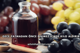 Gece Yatmadan Önce Pekmez İçmek Kilo Aldırır mı?