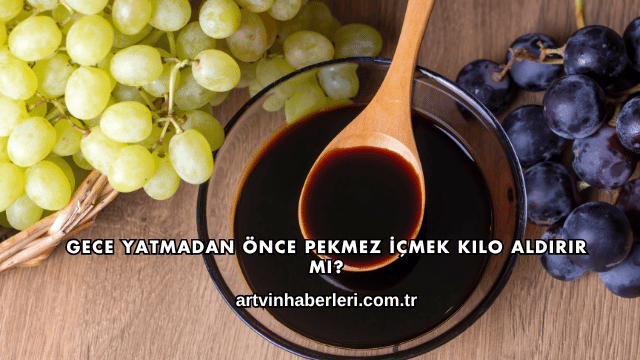 Gece Yatmadan Önce Pekmez İçmek Kilo Aldırır mı?