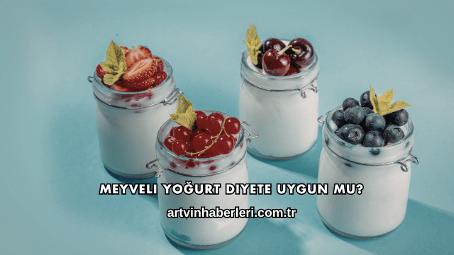 Meyveli Yoğurt Diyete Uygun mu?
