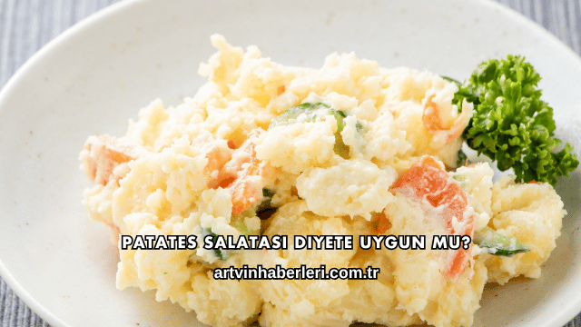Patates Salatası Diyete Uygun mu?