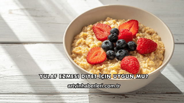 Yulaf Ezmesi Diyet İçin Uygun mu